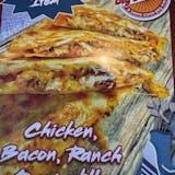 Chicken Bacon Ranch Quesadilla